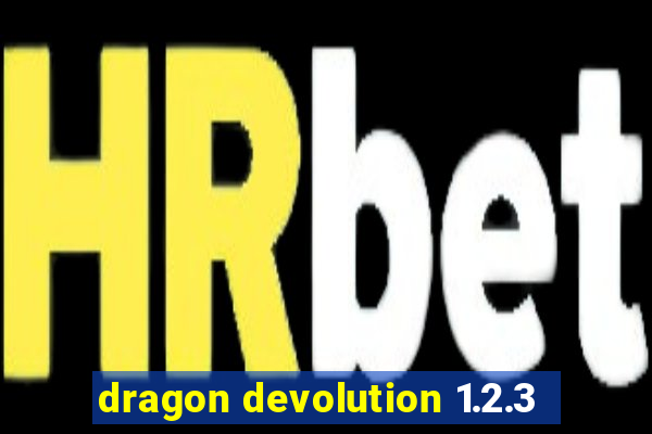 dragon devolution 1.2.3