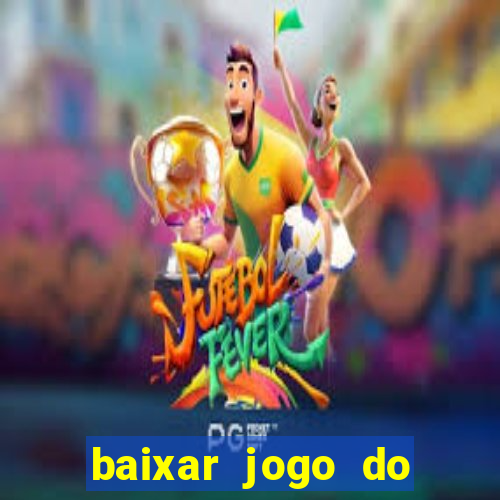 baixar jogo do tigre plataforma nova