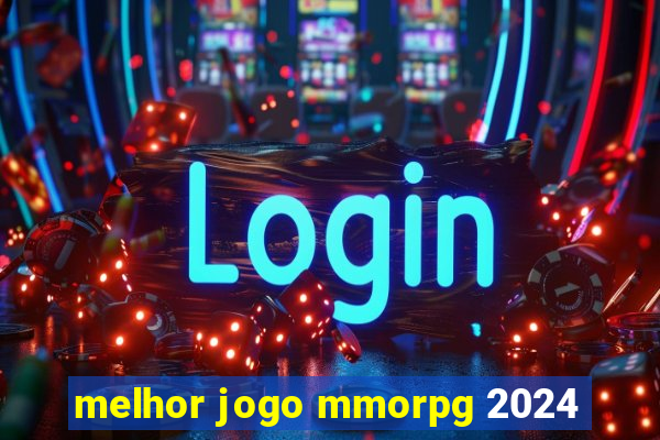 melhor jogo mmorpg 2024