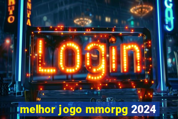 melhor jogo mmorpg 2024