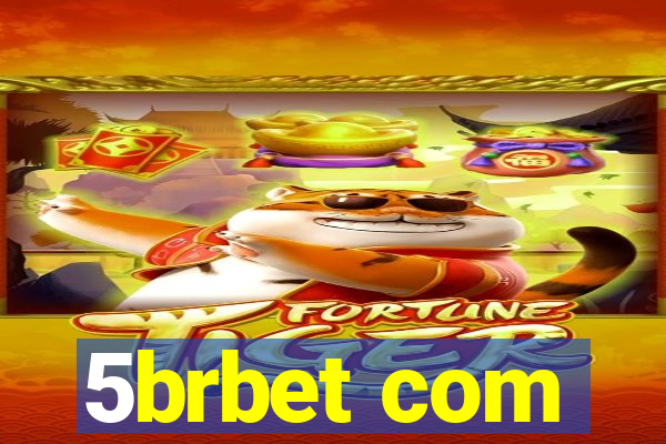 5brbet com