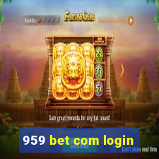 959 bet com login