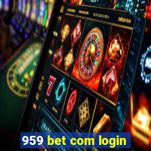 959 bet com login