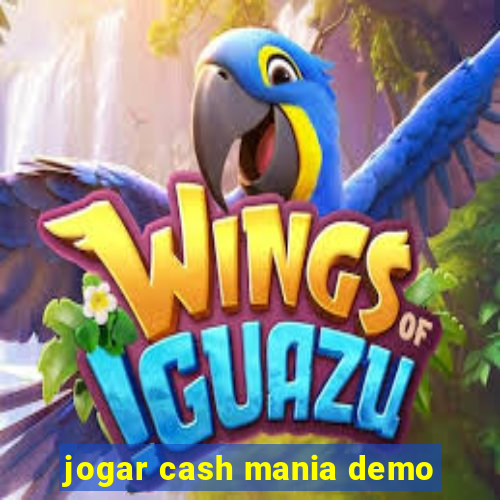 jogar cash mania demo