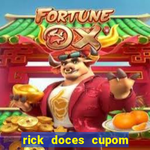 rick doces cupom primeira compra