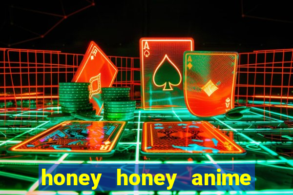 honey honey anime onde assistir