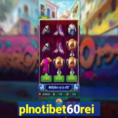 plnotibet60rei