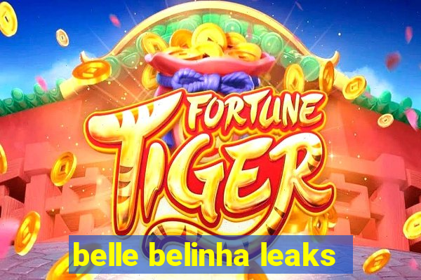 belle belinha leaks