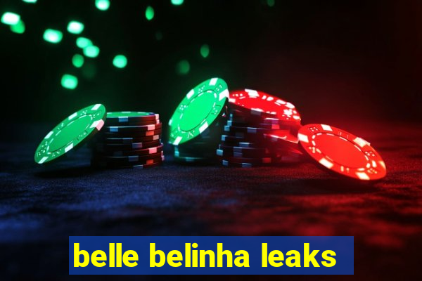 belle belinha leaks