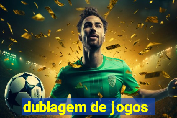 dublagem de jogos