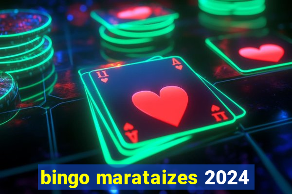 bingo marataizes 2024