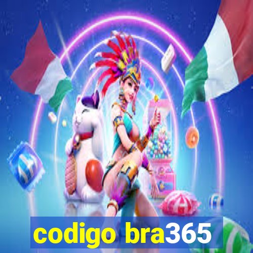 codigo bra365