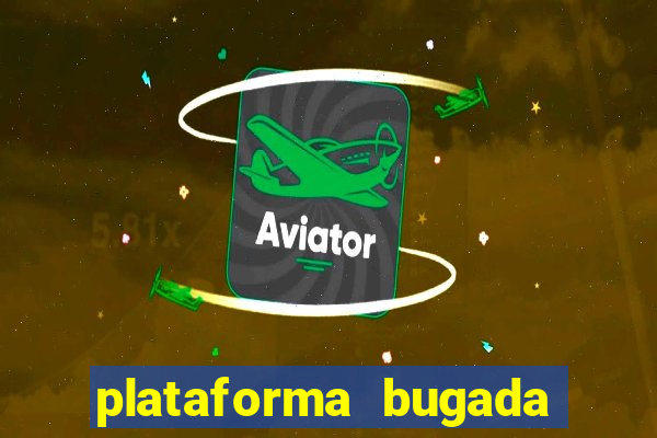 plataforma bugada do tigrinho