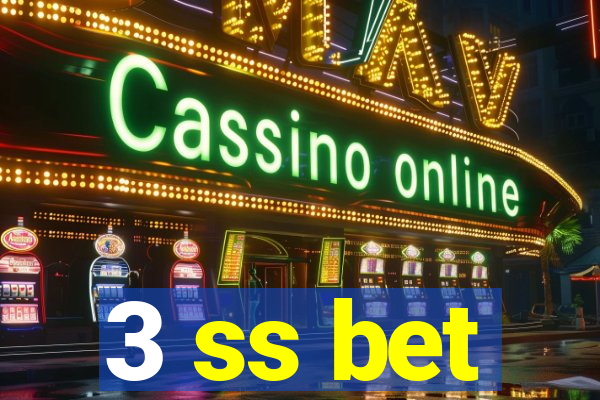 3 ss bet