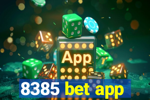 8385 bet app