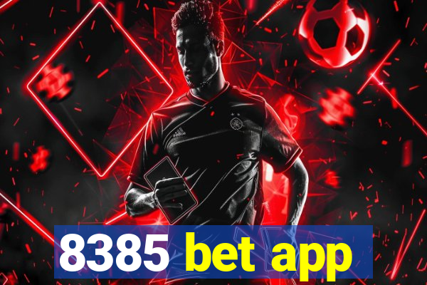 8385 bet app