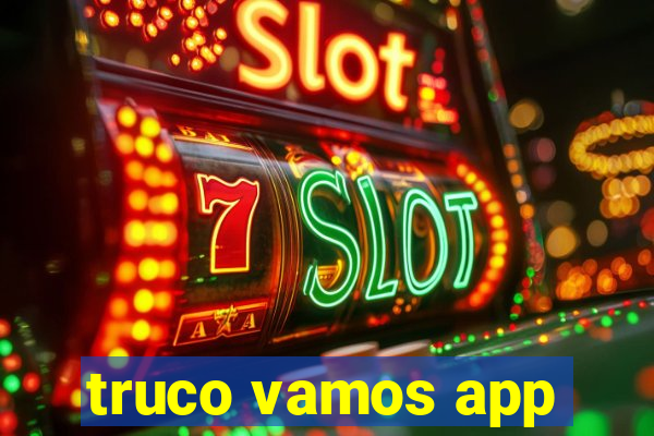 truco vamos app