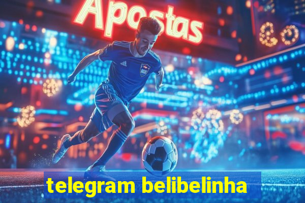 telegram belibelinha