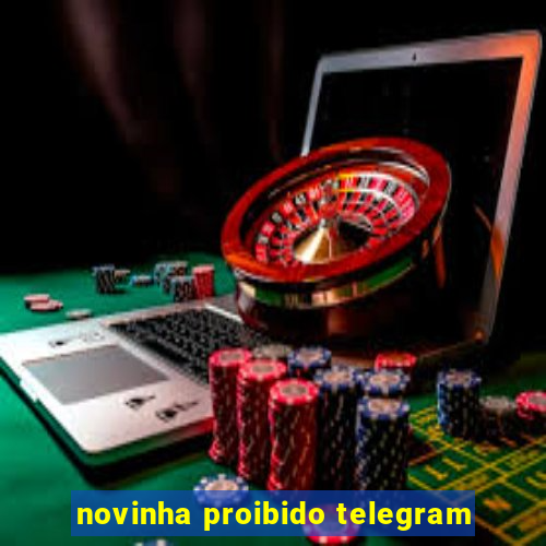 novinha proibido telegram