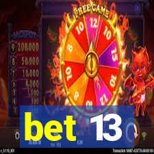 bet 13