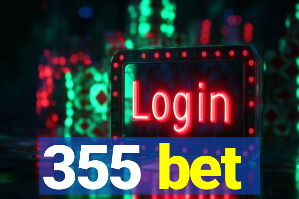 355 bet