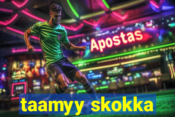 taamyy skokka