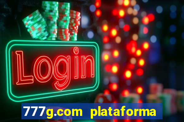 777g.com plataforma de jogos