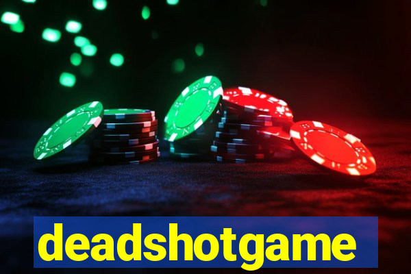 deadshotgame