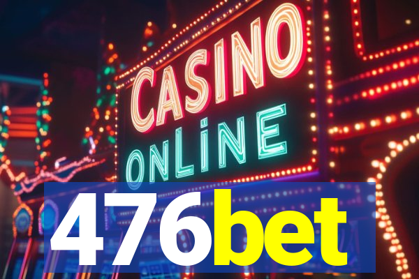 476bet