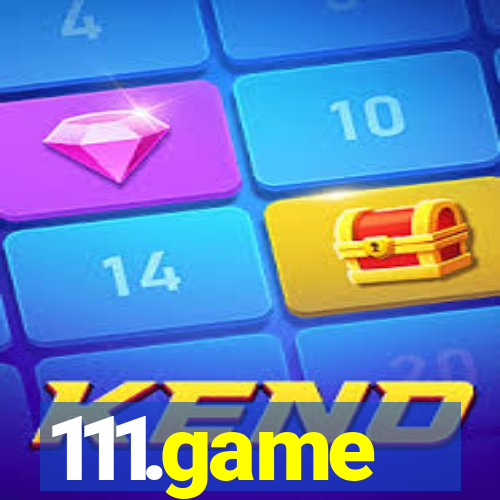 111.game