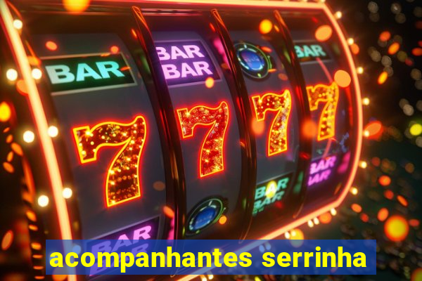 acompanhantes serrinha