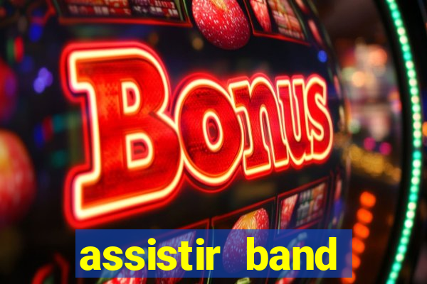 assistir band sports ao vivo gratis