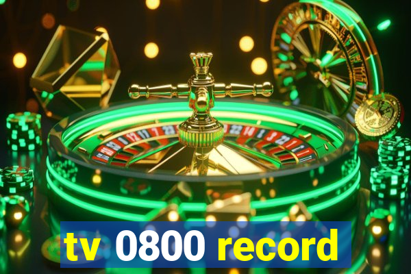 tv 0800 record