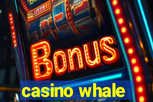 casino whale