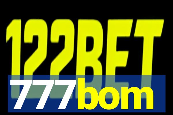 777bom