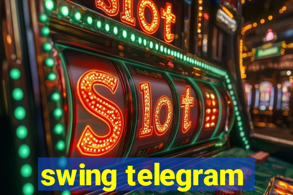 swing telegram