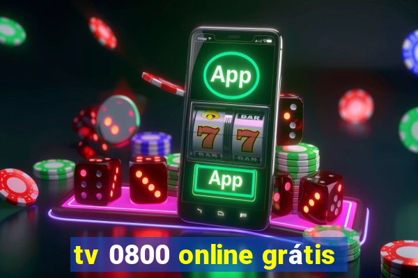 tv 0800 online grátis