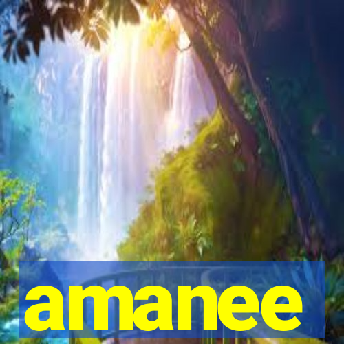 amanee