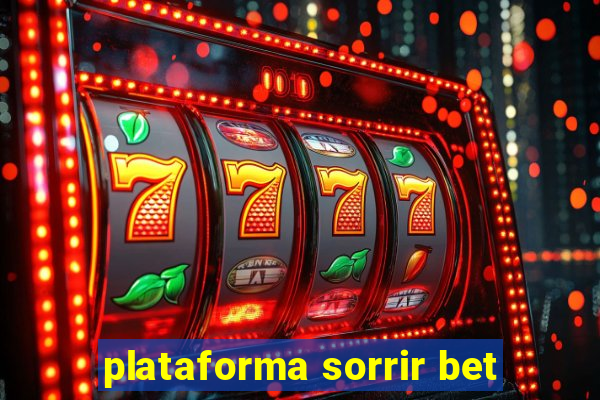 plataforma sorrir bet