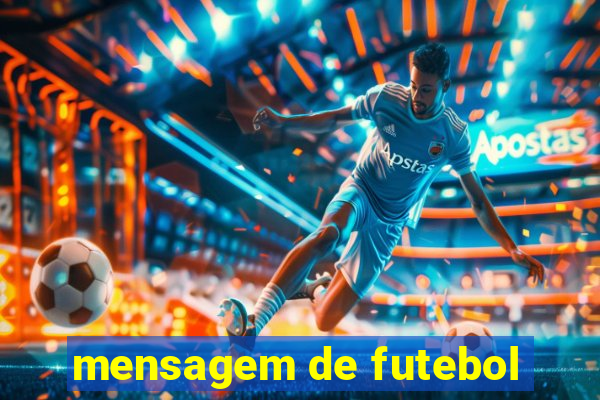 mensagem de futebol