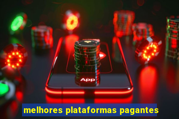 melhores plataformas pagantes