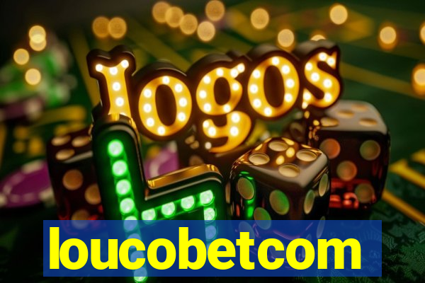 loucobetcom