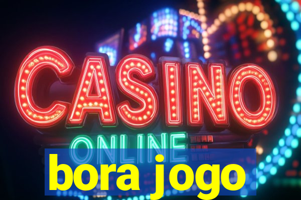 bora jogo