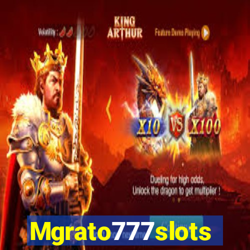 Mgrato777slots