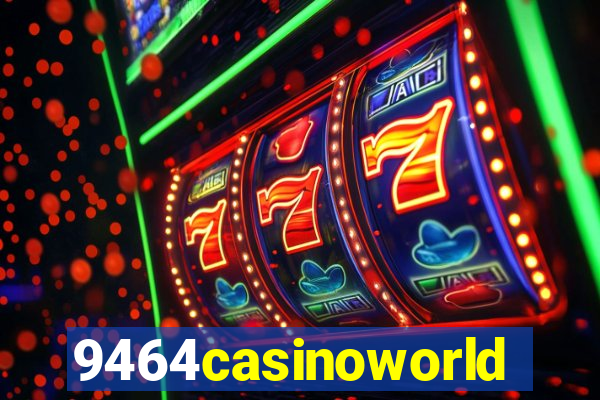 9464casinoworld