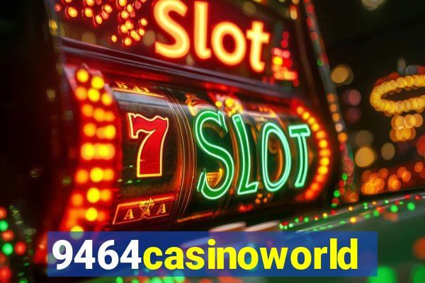 9464casinoworld