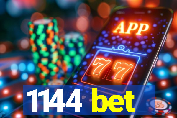 1144 bet