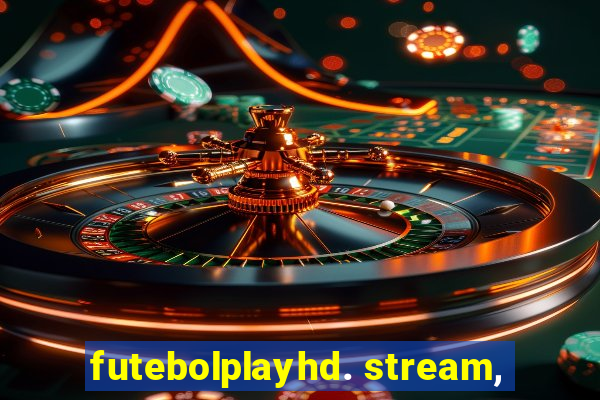 futebolplayhd. stream,