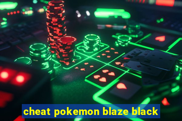 cheat pokemon blaze black