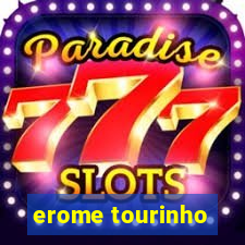 erome tourinho